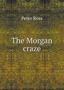 The Morgan Craze