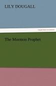 The Mormon Prophet