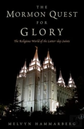 The Mormon Quest For Glory