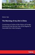 The Morning Of My Life In China