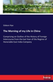 The Morning Of My Life In China