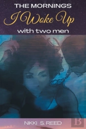 The Mornings I Woke Up With 2 Men