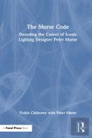 The Morse Code: Decoding The Career Of Iconic Lighting Designer Peter Morse