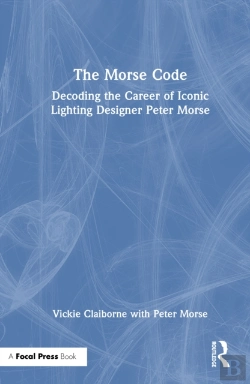 Bertrand.pt - The Morse Code: Decoding The Career Of Iconic Lighting Designer Peter Morse