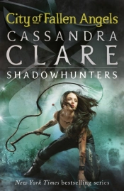 The Mortal Instruments 4: City Of Fallen Angels