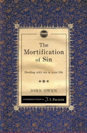 The Mortification Of Sin