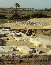The Mortuary Temple Of Senwosret Iii At Abydos
