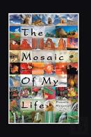 The Mosaic Of My Life