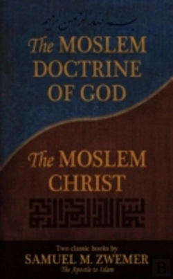 Bertrand.pt - The Moslem Doctrine Of God And The Mosle