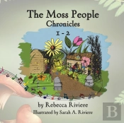 The Moss People Chronicles 1-2