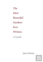 The Most Beautiful Gardens Ever Written