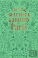 The Most Beautiful Gardens Of Paris