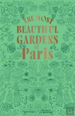 Bertrand.pt - The Most Beautiful Gardens Of Paris
