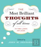 The Most Brilliant Thoughts Of All Time