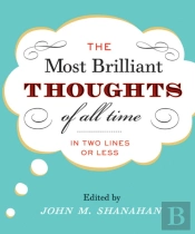 The Most Brilliant Thoughts Of All Time
