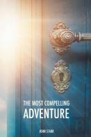 The Most Compelling Adventure