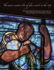 The Most Creative Bit Of Glass Work In The City: The Art And Conservation Of Bruce Porter'S St. Christopher Window