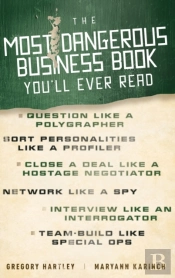 The Most Dangerous Business Book You'Ll Ever Read