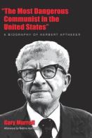 The Most Dangerous Communist In The United States