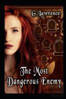 The Most Dangerous Enemy