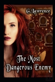 The Most Dangerous Enemy