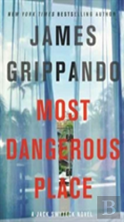 The Most Dangerous Place