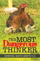 The Most Dangerous Thinker