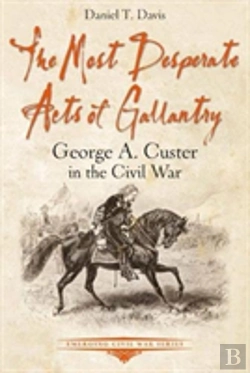 Bertrand.pt - The Most Desperate Acts Of Gallantry