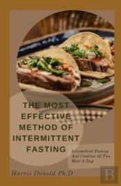 The Most Effective Method Of Intermittent Fasting