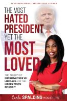 The Most Hated President, Yet The Most Loved