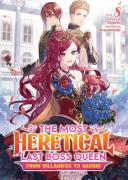 The Most Heretical Last Boss Queen: From Villainess To Savior (Light Novel) Vol. 8