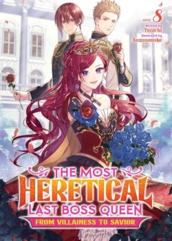 Bertrand.pt - The Most Heretical Last Boss Queen: From Villainess To Savior (Light Novel) Vol. 8