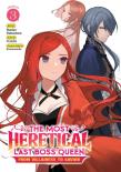 The Most Heretical Last Boss Queen: From Villainess To Savior (Manga) Vol. 3