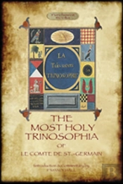 The Most Holy Trinosophia - With 24 Additional Illustrations, Omitted From The Original 1933 Edition (Aziloth Books)