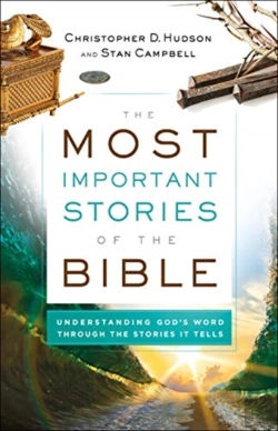 Bertrand.pt - The Most Important Stories Of The Bible Â€“ Understanding God`S Word Through The Stories It Tells