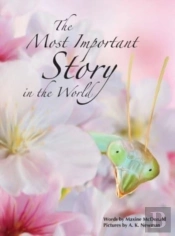 The Most Important Story In The World