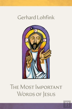 Bertrand.pt - The Most Important Words Of Jesus