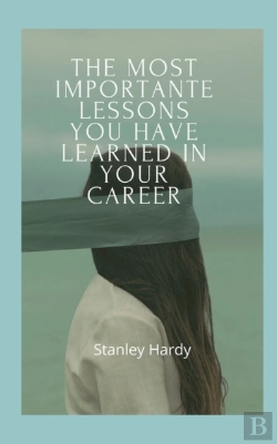 Bertrand.pt - The Most Importante Lessons You Have Learned In Your Career