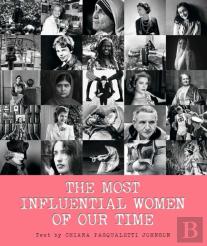 The Most Influential Women Of Our Time