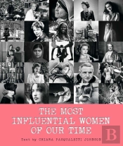 The Most Influential Women Of Our Time