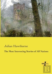 The Most Interesting Stories Of All Nations
