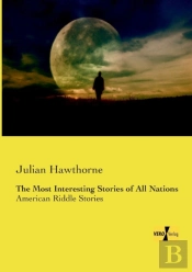 The Most Interesting Stories Of All Nations