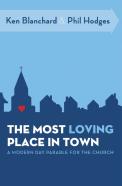 The Most Loving Place In Town