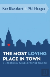 The Most Loving Place In Town
