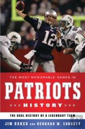 The Most Memorable Games In Patriots History