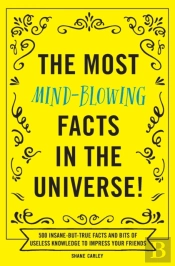 The Most Mind-Blowing Facts In The Unive