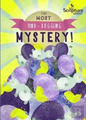 The Most Mind-Boggling Mystery (8-11s)