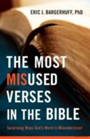 The Most Misused Verses In The Bible Â€“ Surprising Ways God`S Word Is Misunderstood