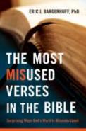 The Most Misused Verses In The Bible Â€“ Surprising Ways God`S Word Is Misunderstood