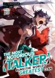 The Most Notorious ''Talker'' Runs The World'S Greatest Clan (Manga) Vol. 10